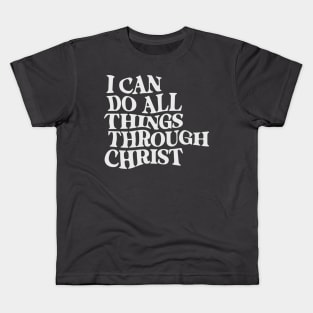 I can do all things Kids T-Shirt